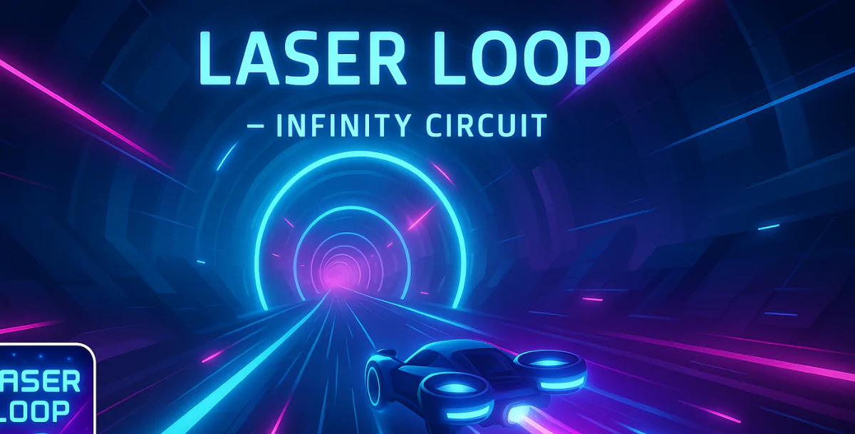 Laser Loop – Infinity Circuit