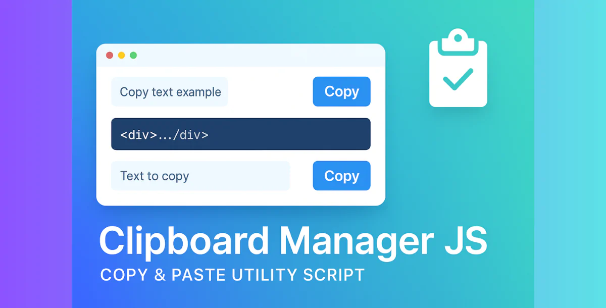 Clipboard Manager JS – Copy & Paste Utility Script