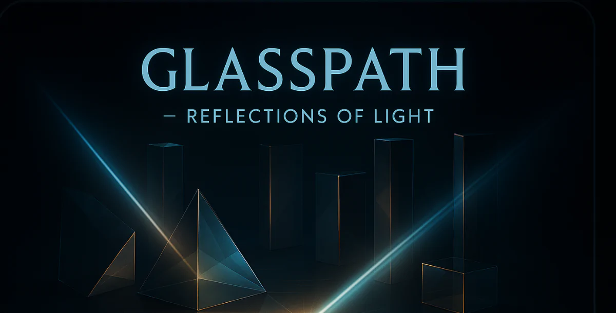 Glasspath – Reflections of Light